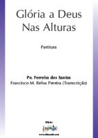 Gloria a Deus nas Alturas - P. Ferreira dos Santos