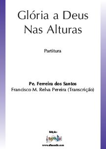 Gloria a Deus nas Alturas - P. Ferreira dos Santos
