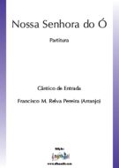 Nossa Senhora do Ó - Cântico de Entrada