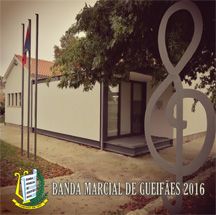 Banda Marcial de Gueifães - Maia - 2016