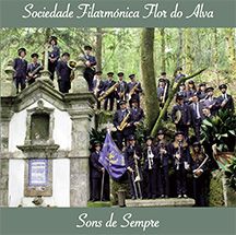 Sociedade Filarmónica Flor do Alva - Sons de Sempre