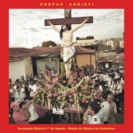 Banda de Música de Coimbrões - Corpus Christi