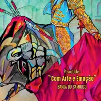 Banda do Samouco - Com Arte e Emoção