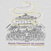 Banda Filarmonica de Lousada - Da Partitura à Emoção