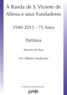 À Banda S. Vicente de Alfena e seus Fundadores