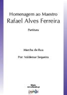 Homenagem ao Maestro Rafael Alves Ferreira