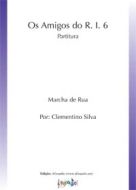 Os Amigos do R. I. 6