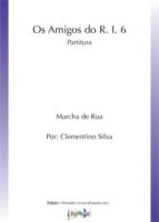 Os Amigos do R. I. 6