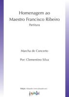 Homenagem ao Maestro Francisco Ribeiro