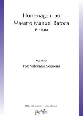 Homenagem ao Maestro Manuel Batoca